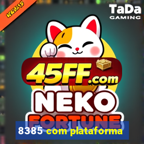 8385 com plataforma